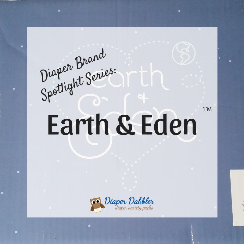 Diaper Brand Spotlight Series: Earth & Eden