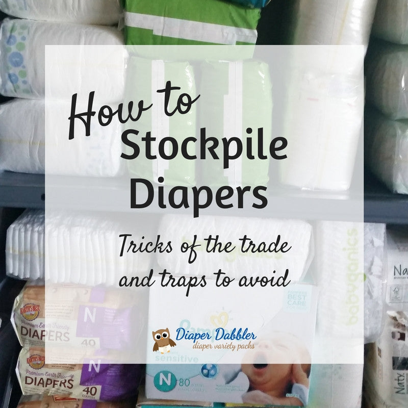 How to Stockpile Diapers - Tricks of the Trade and Traps to Avoid