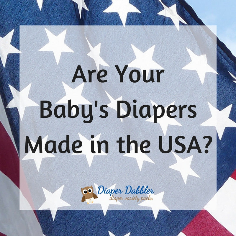 Are Your Baby's Diapers Made in the USA?