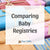 Comparing Baby Registries: Find the best baby regsitry