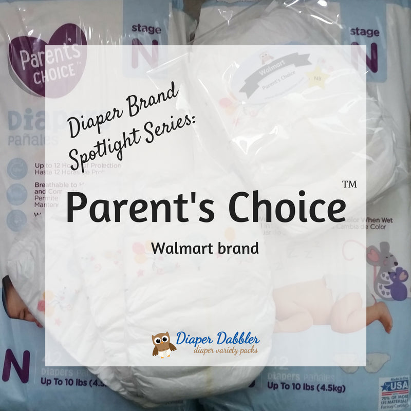 Diaper Brand Spotlight Series: Parent's Choice