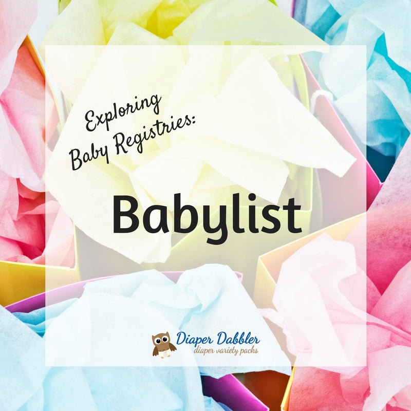 Exploring Baby Registries Babylist Diaper Dabbler