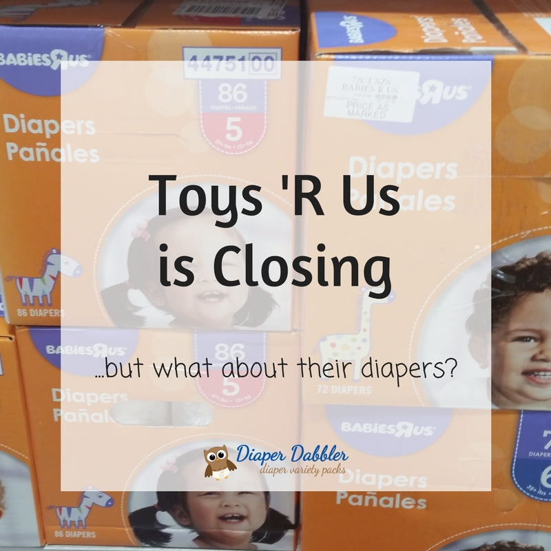 Toys R Us is Closing...but what about their diapers?