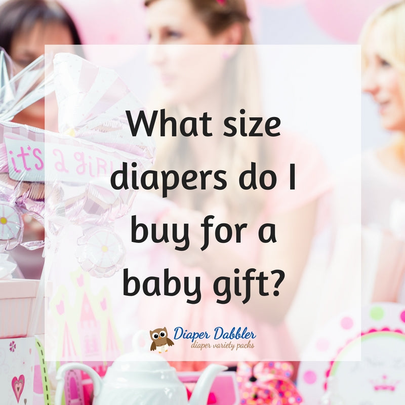 What Size Diapers do I Buy for a Baby Gift?