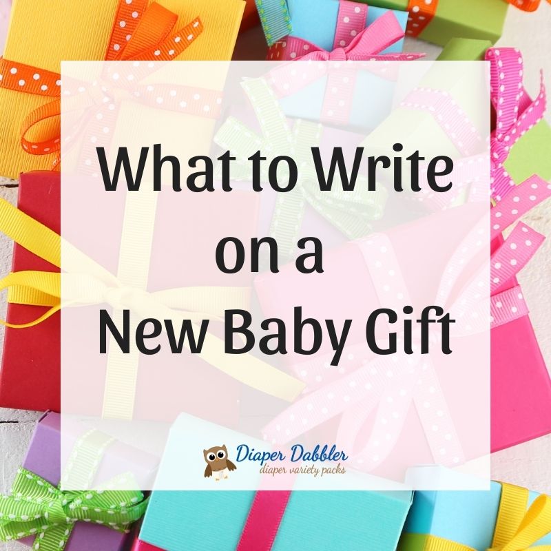 What to Write on a New Baby Gift