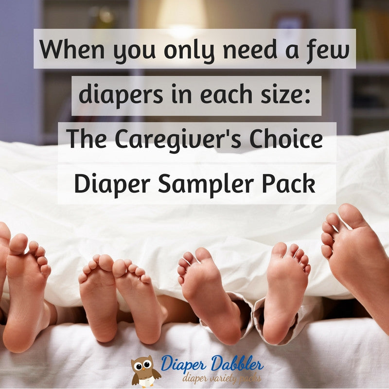 When you only need a few diapers in each size: The Caregiver's Choice Diaper Sampler Pack
