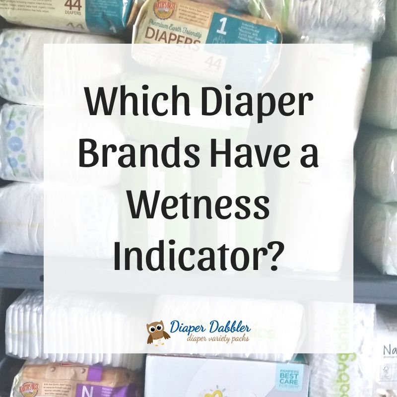 Which Diaper Brands Have a Wetness Indicator?